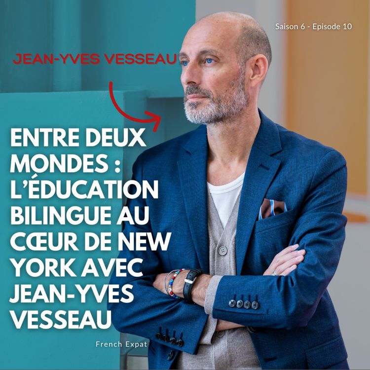 cover art for BONUS : Entretien avec Jean-Yves Vesseau, directeur de The Ecole à New York