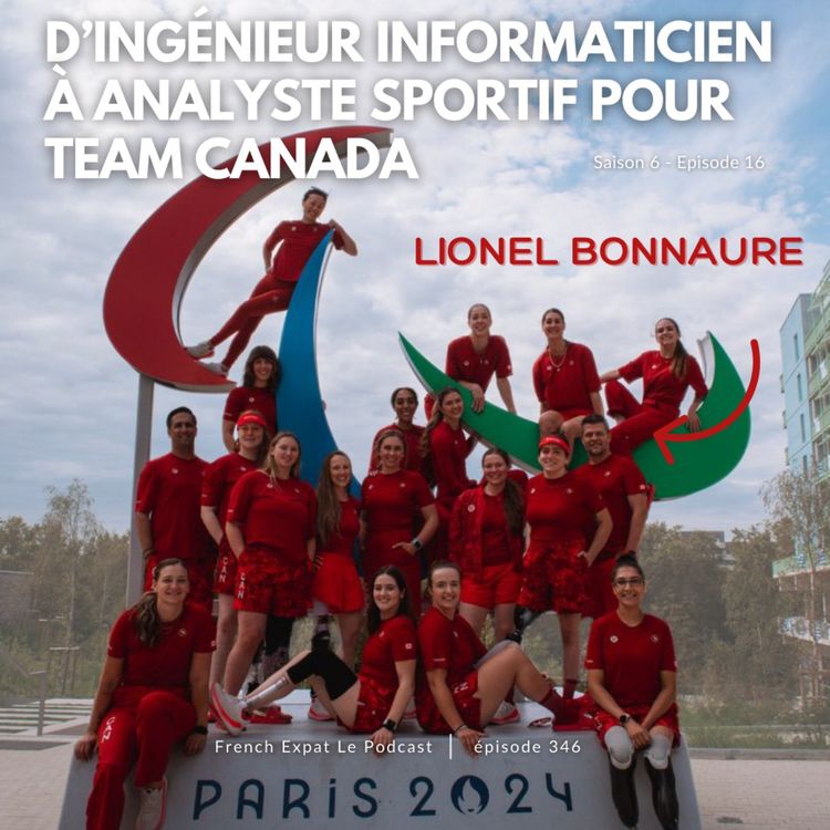 cover art for Lionel Bonnaure (Gatineau) : D'ingénieur informaticien à analyste sportif pour Team Canada