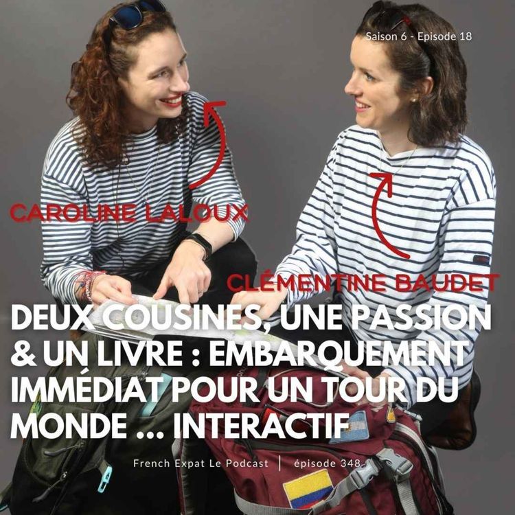 cover art for Deux cousines, une passion, un livre : une invitation à faire le tour du monde dont vous êtes le héros 