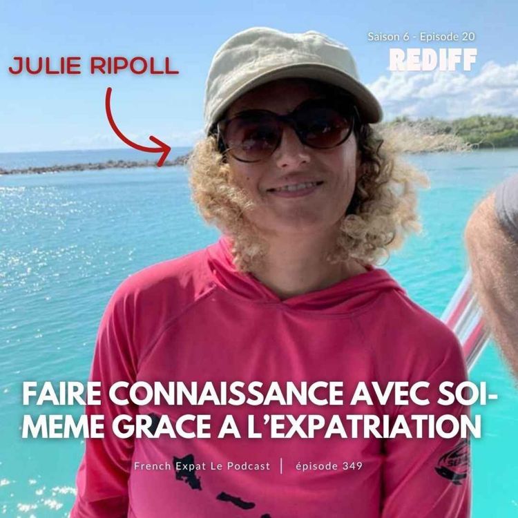 cover art for [REDIFF] Julie (San Diego) : Faire connaissance avec soi-même grâce à l'expatriation