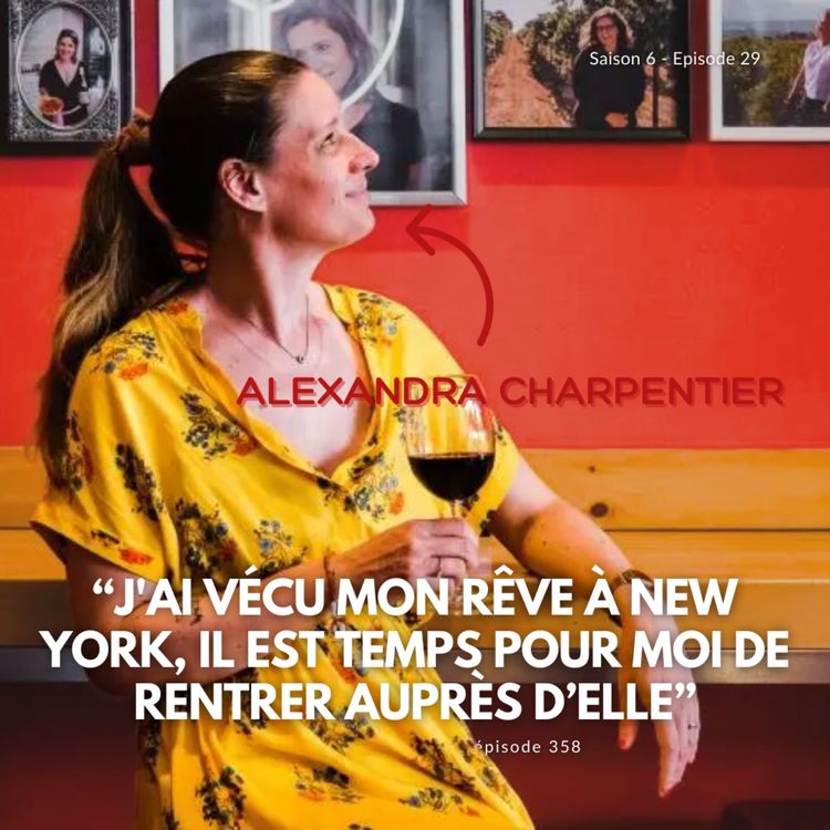 cover art for Alexandra Charpentier : "J'ai vécu mon rêve à New York, il est temps pour moi de rentrer pour elle"