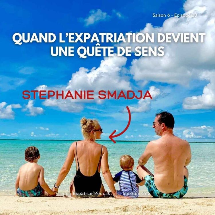 cover art for Stéphanie Smadja à Miami : Quand l’expatriation devient une quête de sens
