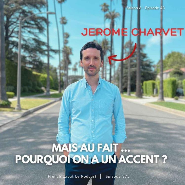 cover art for Mais au fait ... pourquoi on a un accent ? - entretien avec Jérôme Charvet