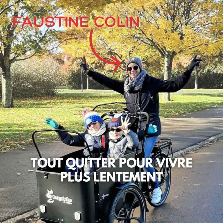 cover art for Faustine Colin (Suède) : Tout quitter pour vivre plus lentement