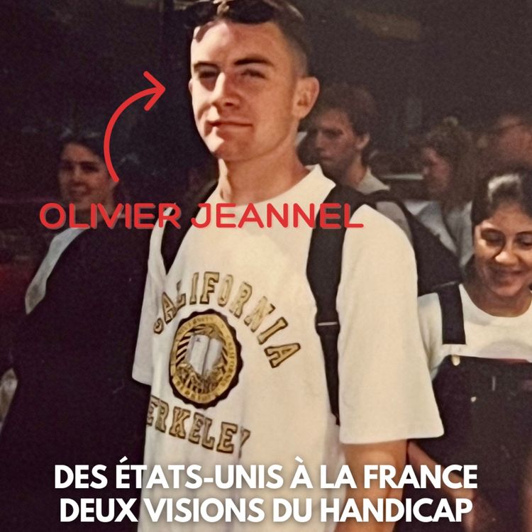 cover art for Olivier Jeannel : Deux pays, deux cultures, une même surdité, son regard sur l’inclusion, de Los Angeles à la France