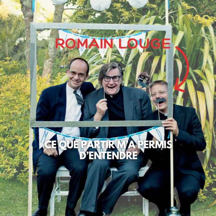 cover art for Romain Louge (Buffalo, NY) : Ce que partir m'a permis d'entendre