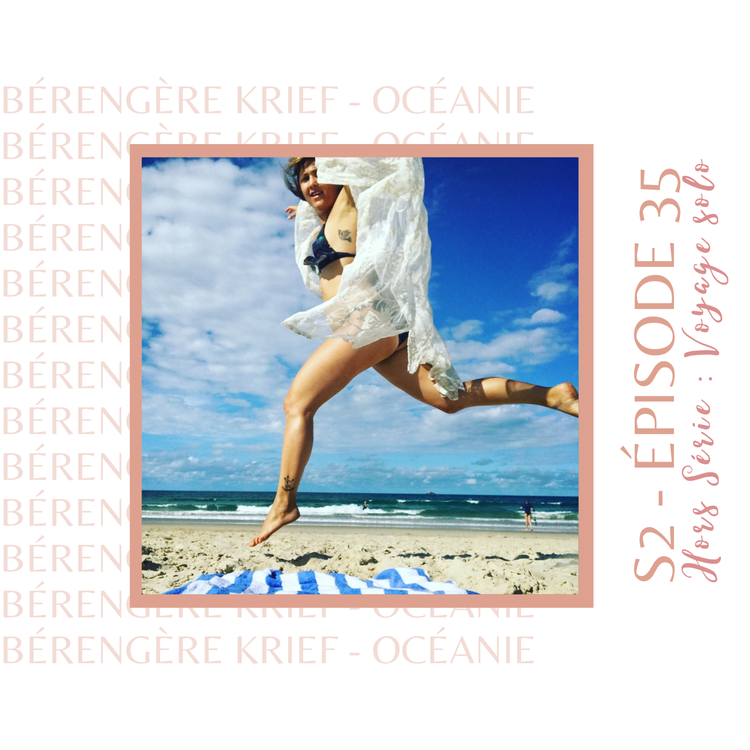 cover art for Bérengère Krief (Australie, Nouvelle Zélande) : le voyage solo comme remède à la rupture