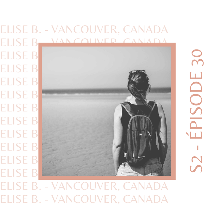 cover art for Elise Bultez (Canada) : Celle dont le PVT ne s'est pas passé comme prévu