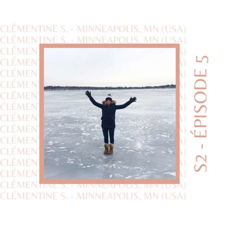 cover art for S2E5 - Clémentine Sarlat (USA et Espagne) : Celle que son année aux Etats-Unis a changée... pour toute la vie