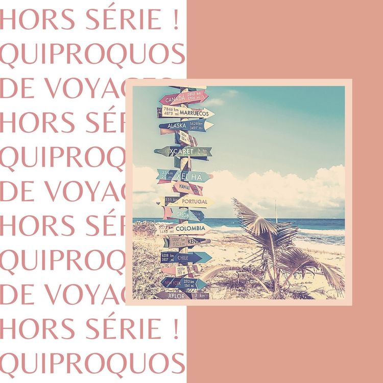 cover art for S1E58 - Hors Série (à 4 voix) : Quiproquos et situations rocambolesques en voyage