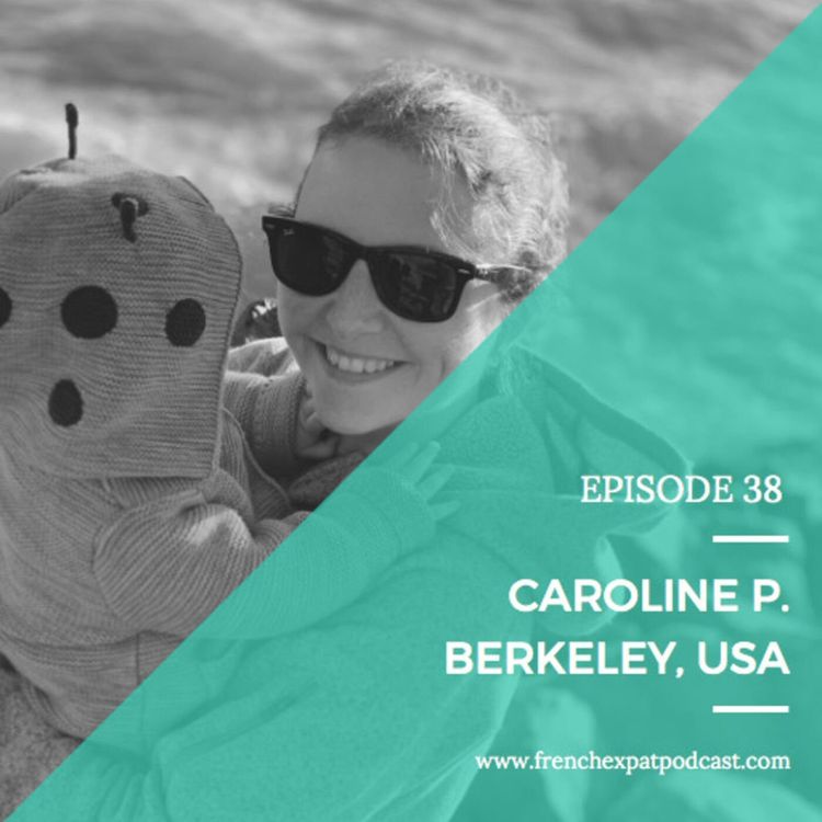 cover art for S1E38 - Caroline P. (France, Angleterre, USA) : Celle qui venait du plat pays