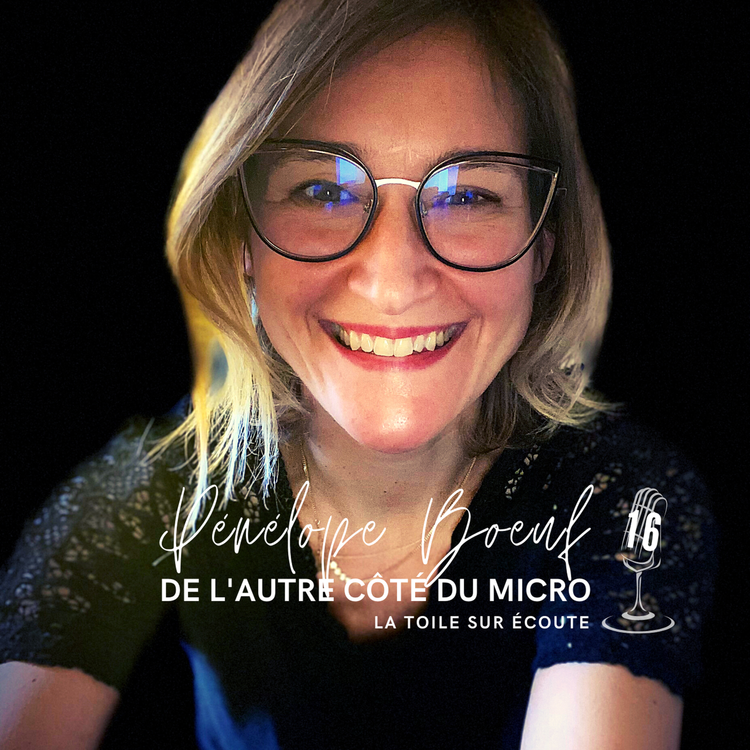 cover art for De l'autre côté du micro de la Toile sur Ecoute avec Pénélope Boeuf