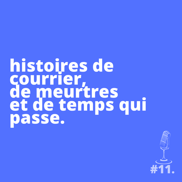 cover art for Sélection : histoires de courrier, de meurtres et de temps qui passe.