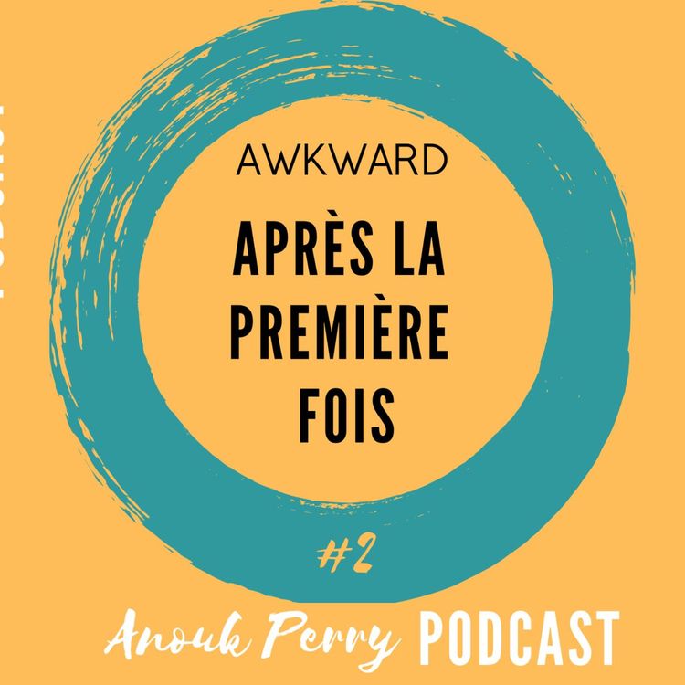 cover art for La première fois... Et juste après ! — AWKWARD
