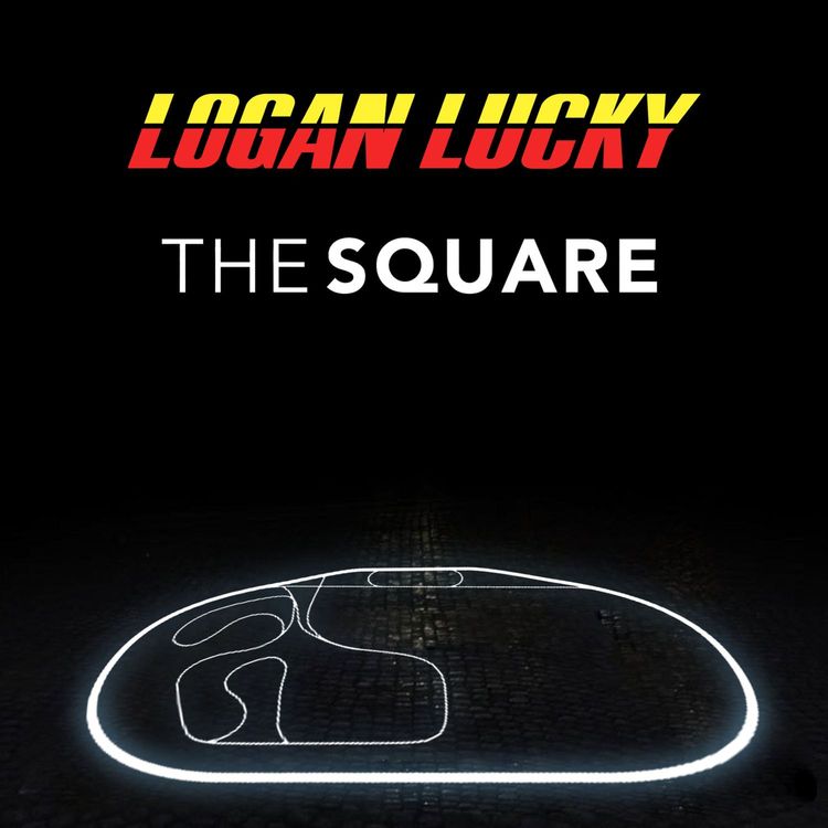 cover art for Episode 72 - Logan Lucky + The Square