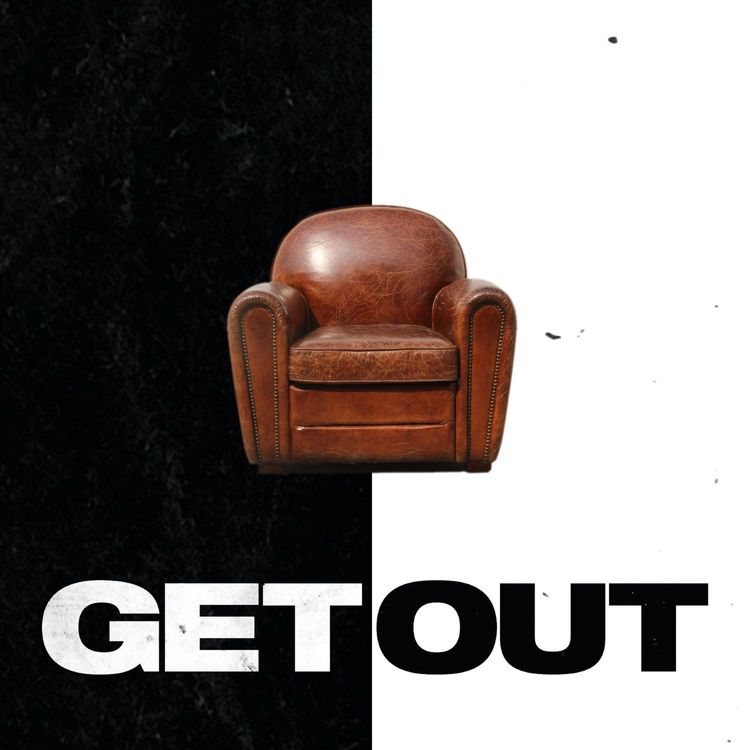 cover art for Episode 52 - Get Out