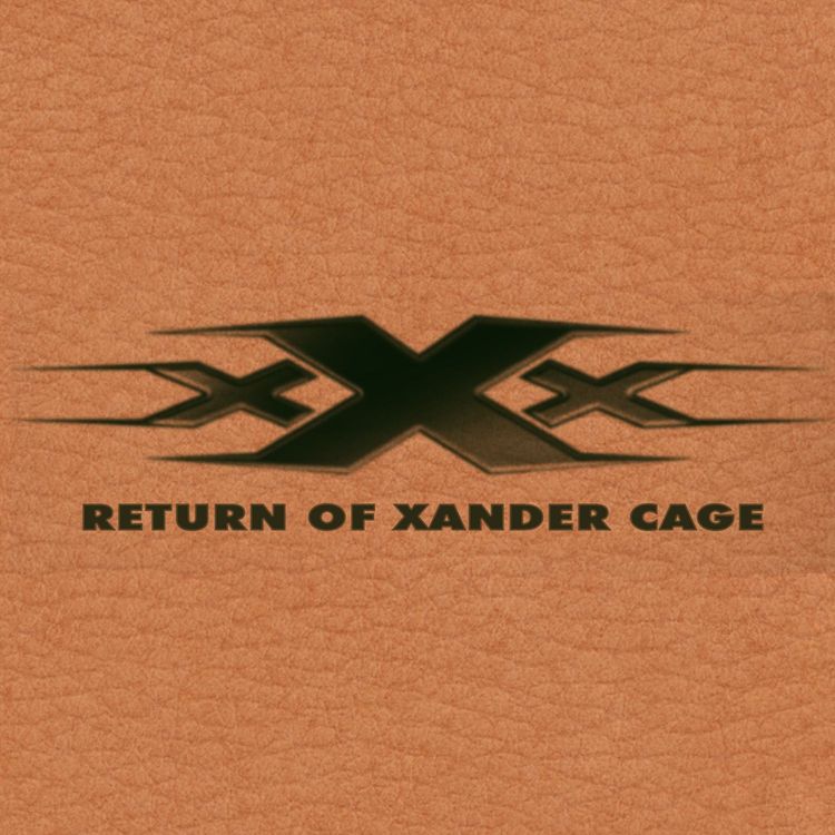 cover art for Episode 38 - xXx : Reactivated