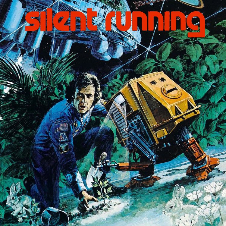 cover art for Episode 23 - Silent Running