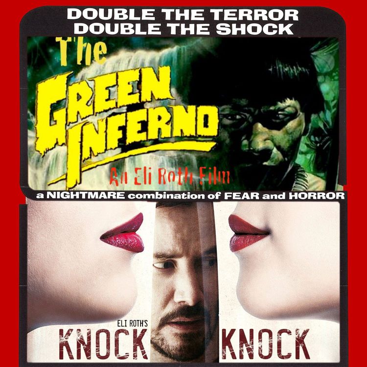 cover art for Episode 22 - The Green Inferno & Knock Knock (IN ENGLISH)