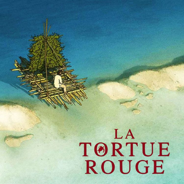cover art for Episode 15 - La Tortue Rouge