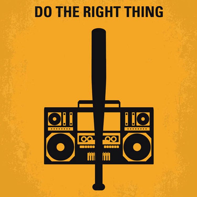cover art for Episode 13 - Do The Right Thing
