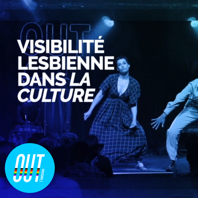 cover art for OUT : L'émission - Visibilité lesbienne dans la culture (4/4)