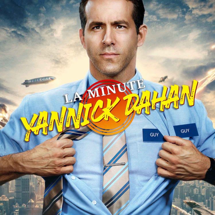 cover art for LA MINUTE YANNICK DAHAN : FREE GUY