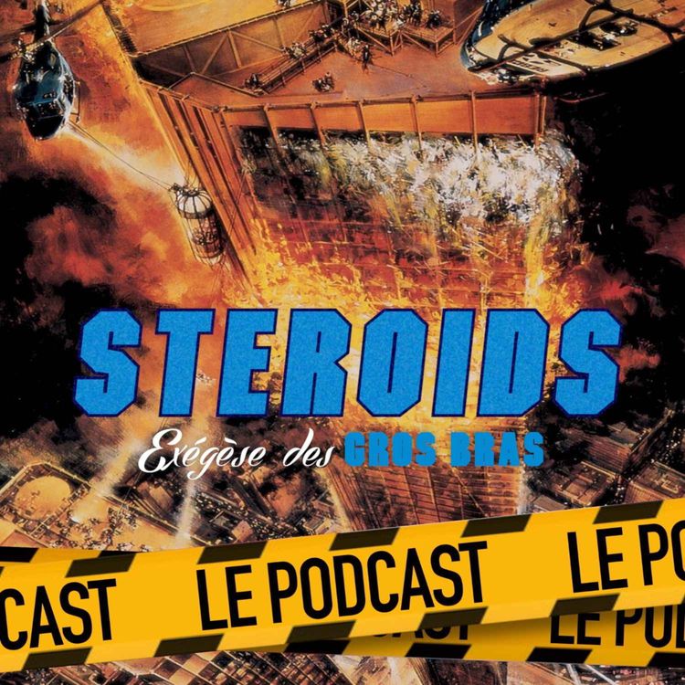 cover art for STEROIDS - LE PODCAST : LA TOUR INFERNALE