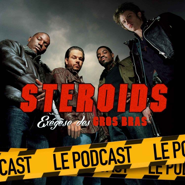 cover art for STEROIDS - LE PODCAST : QUATRE FRÈRES