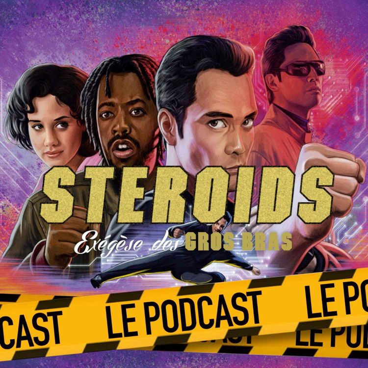 cover art for STEROIDS - LE PODCAST : DRIVE (FUGUE)