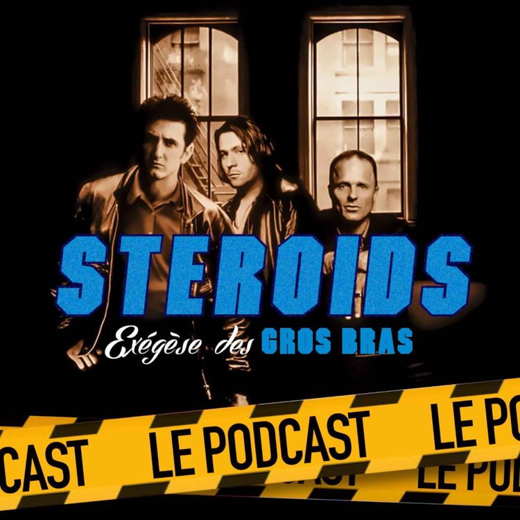 cover art for STEROIDS - LE PODCAST : LES ANGES DE LA NUIT