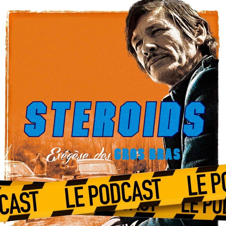 cover art for STEROIDS - LE PODCAST : LE FLINGUEUR