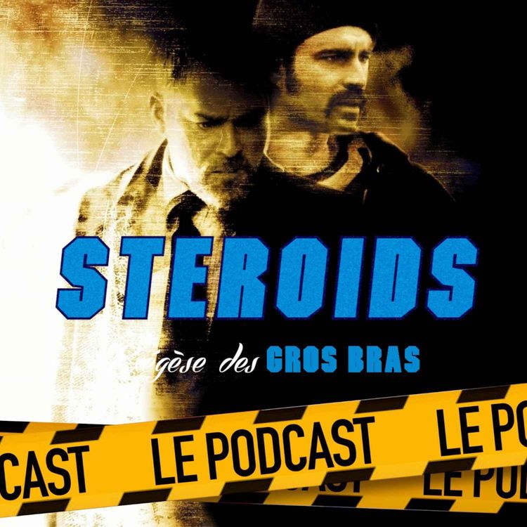 cover art for STEROIDS - LE PODCAST : NARC