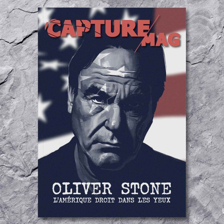 cover art for CAPTURE MAG N°2 - OLIVER STONE : L'AMÉRIQUE DROIT DANS LES YEUX