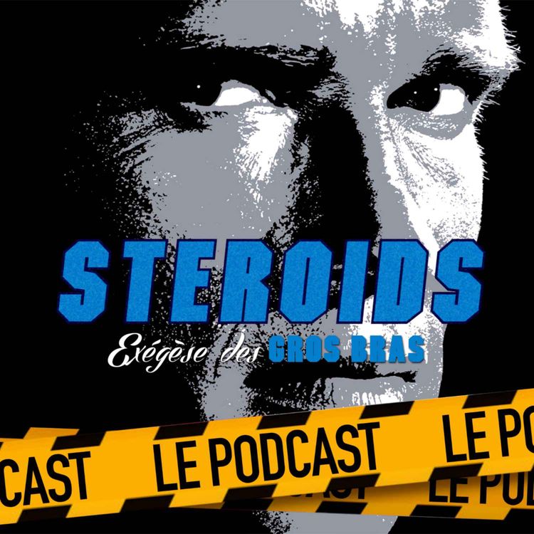 cover art for STEROIDS - LE PODCAST : RUNNING MAN