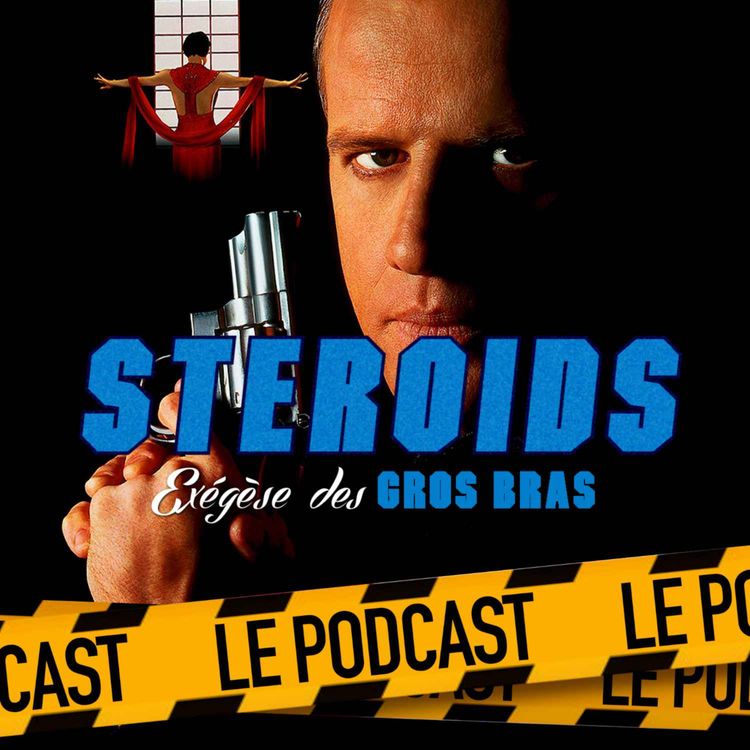 cover art for STEROIDS - LE PODCAST : LA PROIE