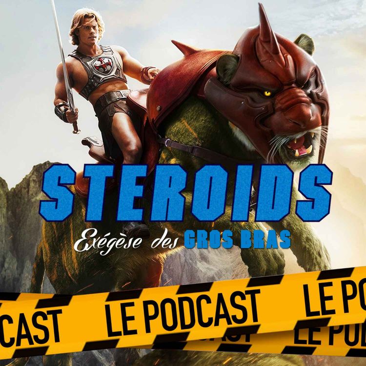 cover art for STEROIDS - LE PODCAST : LES MAÎTRES DE L'UNIVERS 2026
