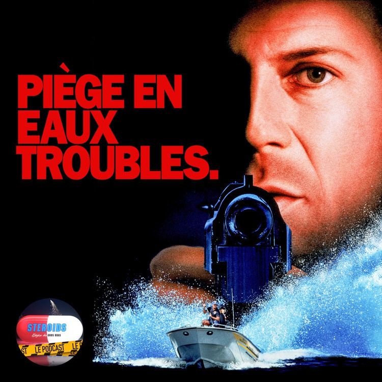 cover art for STEROIDS - LE PODCAST : PIÈGE EN EAUX TROUBLES