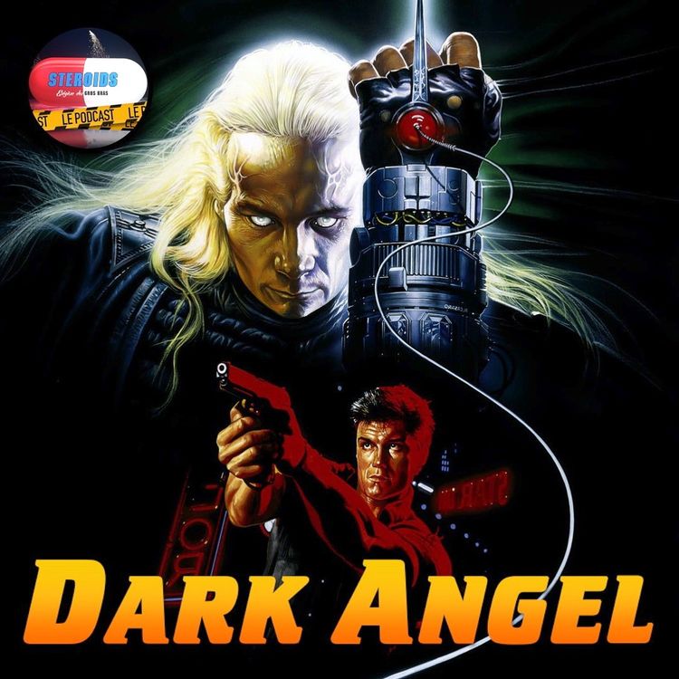 cover art for STEROIDS - LE PODCAST : DARK ANGEL