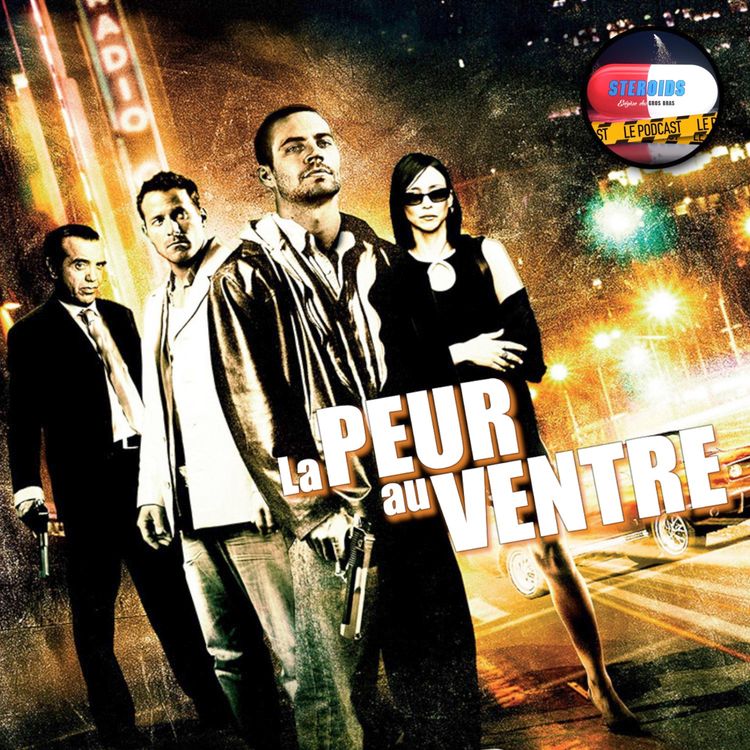 cover art for STEROIDS - LE PODCAST : LA PEUR AU VENTRE