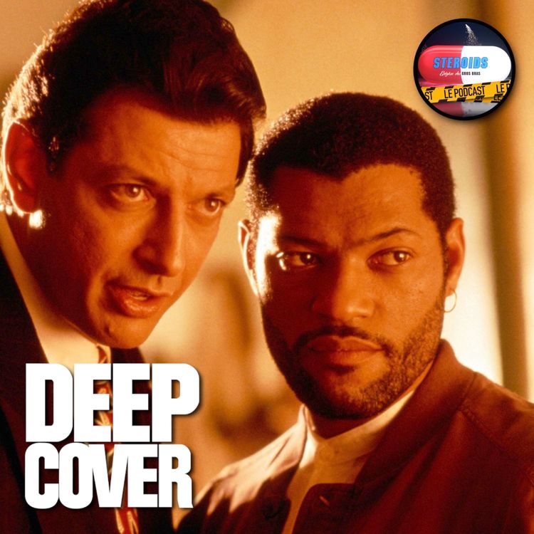 cover art for STEROIDS - LE PODCAST : DERNIÈRE LIMITE (DEEP COVER)