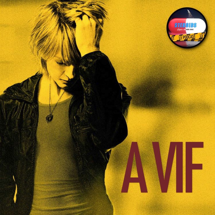 cover art for STEROIDS - LE PODCAST : À VIF