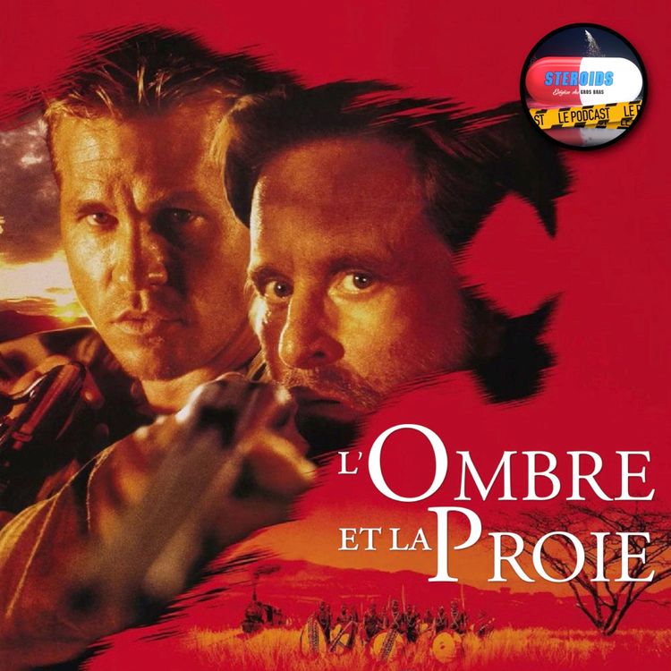 cover art for STEROIDS - LE PODCAST : L'OMBRE ET LA PROIE
