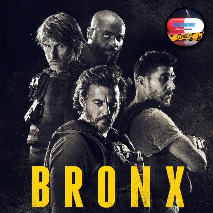 cover art for STEROIDS - LE PODCAST : BRONX