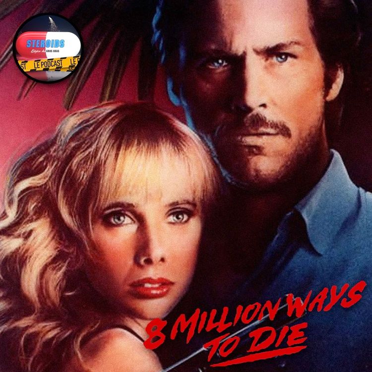 cover art for STEROIDS – LE PODCAST : 8 MILLIONS DE FAÇONS DE MOURIR