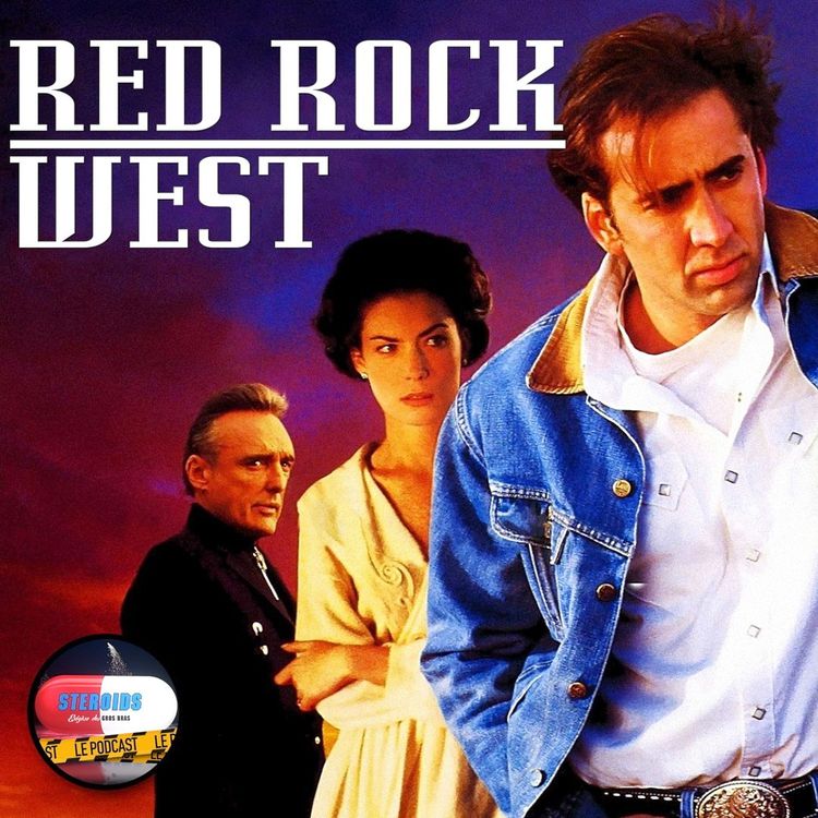 cover art for STEROIDS – LE PODCAST : RED ROCK WEST