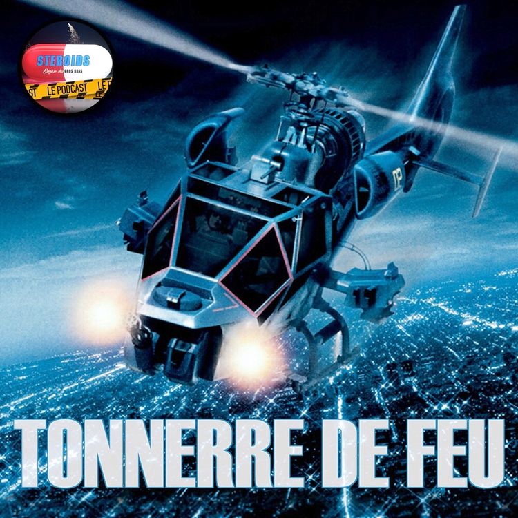 cover art for STEROIDS – LE PODCAST : TONNERRE DE FEU
