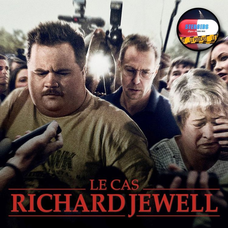 cover art for STEROIDS – LE PODCAST : LE CAS RICHARD JEWELL
