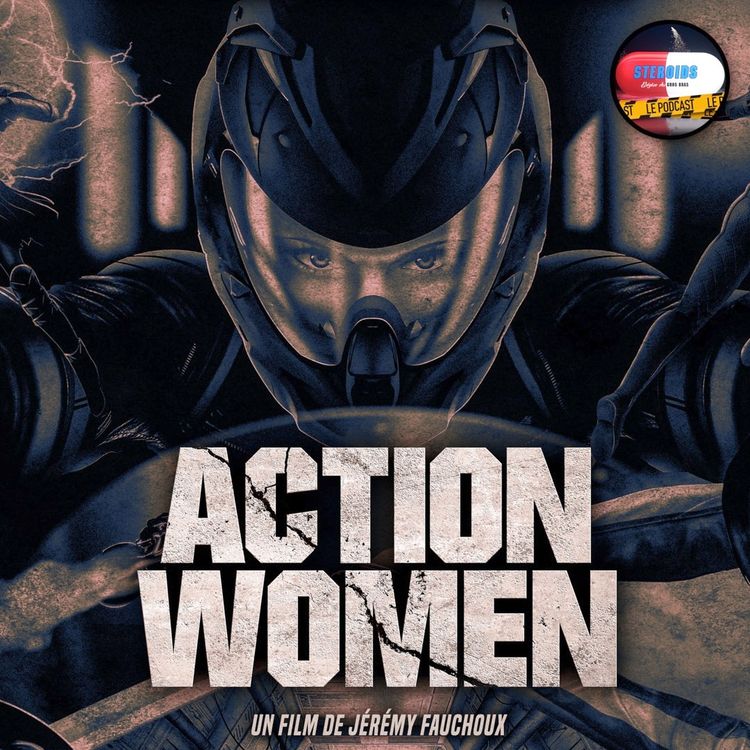 cover art for STEROIDS – LE PODCAST : ACTION WOMEN