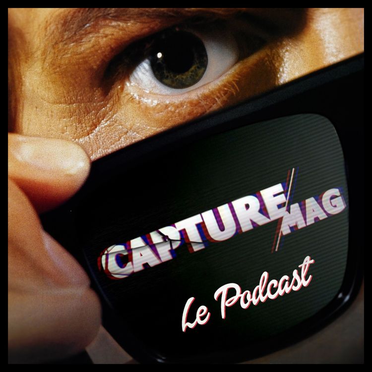 cover art for CAPTURE MAG – LE PODCAST : ÉPISODE 06 - LE SPACE OPERA ET LA CANNON